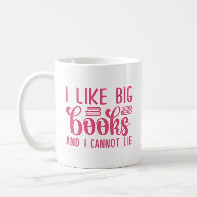 Ich mag große Bücher und ich kann nicht lügen Kaffeetasse (Links)