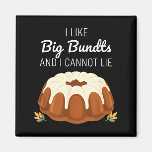 Ich mag große Bundt und kann nicht lügen, lustiger Magnet