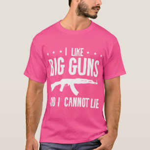 Ich mag große Gewehre und ich kann nicht für einen T-Shirt