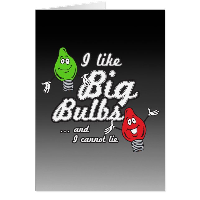 Ich mag große Glühbirnen und kann nicht lügen (Vorne)