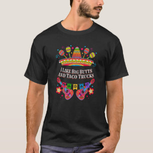 Ich mag große Hintern und Taco Trucks Taco Fiesta T-Shirt