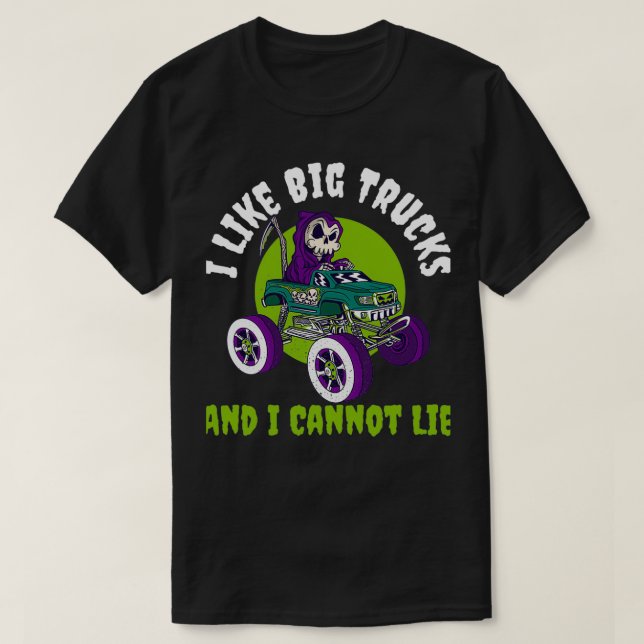 Ich mag große LKW Funny Monster Truck Geschenk T-Shirt (Design vorne)