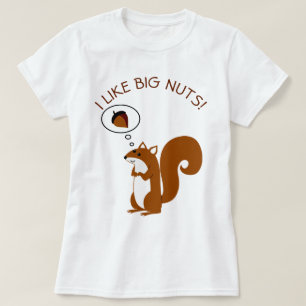 Ich mag große Nuts T-Shirt