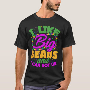Ich mag große Perlen und ich kann keine lustigen M T-Shirt