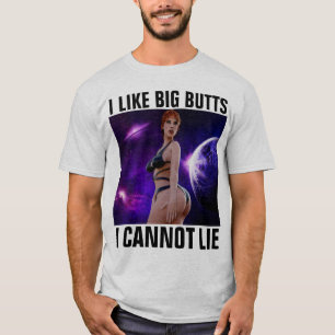 ICH MAG GROSSE PÖSCHE, ICH KANN NICHT LÜGEN T-SHIR T-Shirt