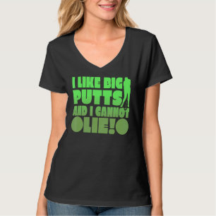 Ich mag große Putten und ich kann nicht lügen T-Shirt