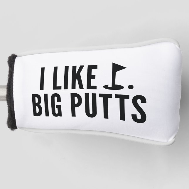 Ich mag große Putts Golf Headcover (Vorderseite)