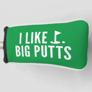 Ich mag große Putts Golf Headcover