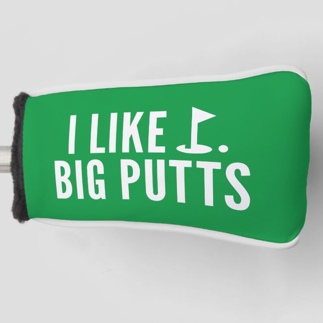 Ich mag große Putts Golf Headcover (Vorderseite)