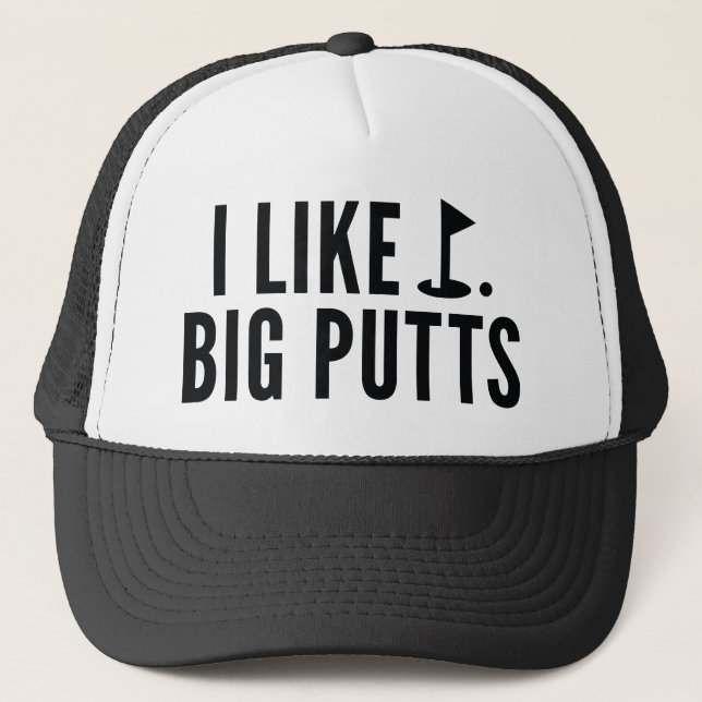 Ich mag große Putts Truckerkappe (Vorderseite)