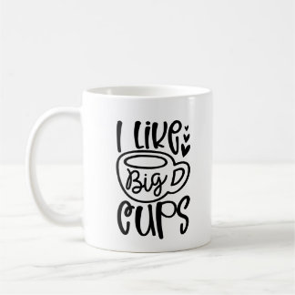 Ich mag große Tassen, lustige niedliche Teetrinker Kaffeetasse
