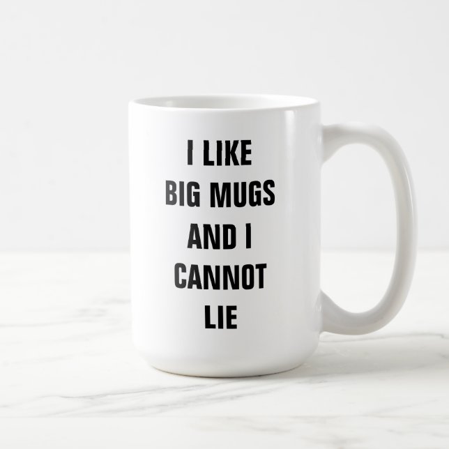 Ich mag große Tassen und ich kann nicht liegen (Rechts)