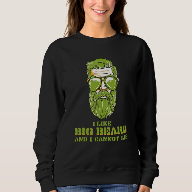 Ich mag großen Bart und kann keine bärtigen Männer Sweatshirt (Vorderseite)
