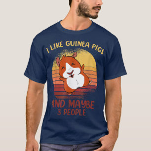 Ich mag Guinea Schweine für Besitzer von Guinea T-Shirt