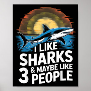 Ich mag Haie & vielleicht gefällt 3 Personen H Poster