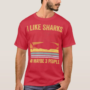Ich mag Haie und vielleicht 3 LeuteT-Shirt T-Shirt