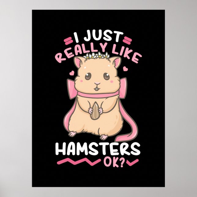 Ich mag Hamster wirklich Poster (Vorne)