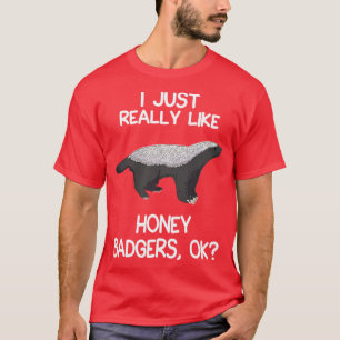 Ich mag Honigdachs wirklich sehr T-Shirt
