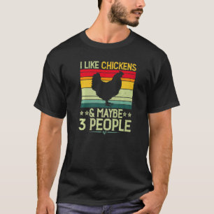 Ich mag Hühner und vielleicht 3 Leute Farming Barn T-Shirt