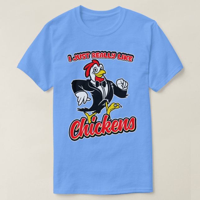 Ich mag Hühner wirklich. T-Shirt (Design vorne)