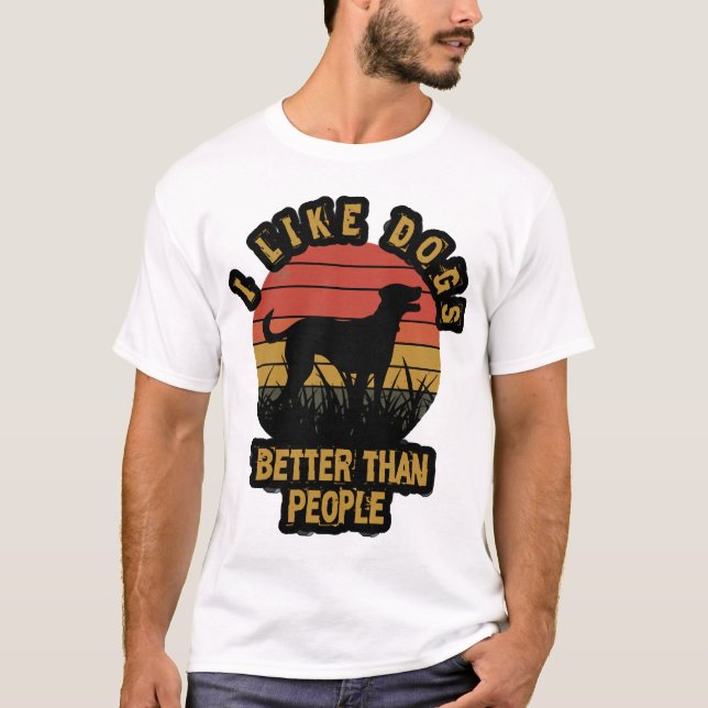 Ich mag Hunde lieber als Menschen T-Shirt (Vorderseite)