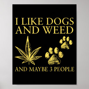 Ich mag Hunde und Gras und vielleicht 3 Leute Humo Poster
