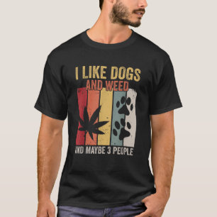 Ich mag Hunde und Jung und vielleicht 3 Leute T-Shirt