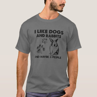 Ich mag Hunde und Kaninchen vielleicht 3 Leute lus T-Shirt
