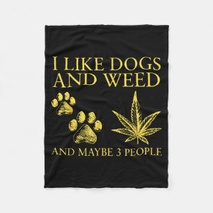 Ich mag Hunde und und vielleicht 3 Leute Humor Zit Fleecedecke