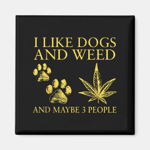 Ich mag Hunde und vielleicht 3 Leute Humor Zitat Magnet