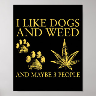 Ich mag Hunde Und Vielleicht 3 Leute Humor Zitat Poster