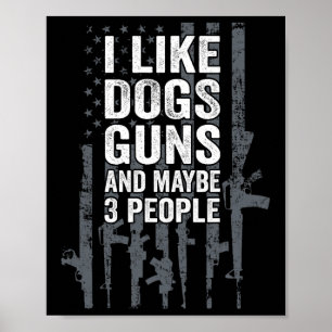 Ich mag Hunde, Waffen und vielleicht 3 Leute - Lus Poster