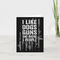 Ich mag Hunde Waffen und vielleicht drei Leute USA