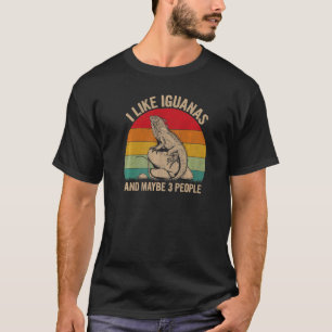 Ich mag Iguanas und vielleicht 3 Leute Iguana Grap T-Shirt