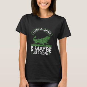 Ich mag Iguanas und vielleicht wie 3 Leute Reptili T-Shirt