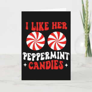 Ich mag ihre Pfefferminzbonbons Paare passende Chr Karte