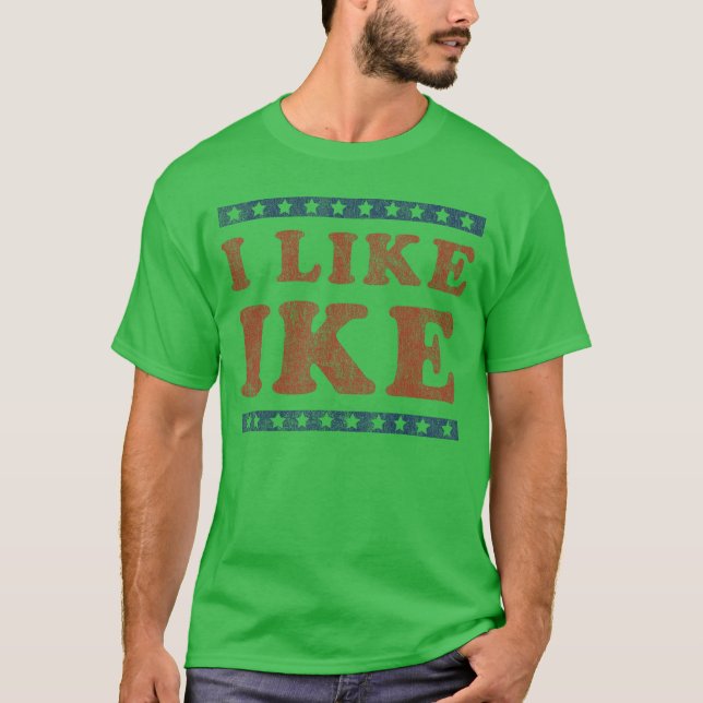 Ich mag Ike T-Shirt (Vorderseite)