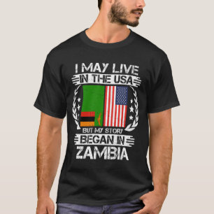 Ich mag in den USA leben, aber meine Geschichte be T-Shirt