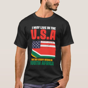 Ich mag in den USA leben, aber meine Geschichte be T-Shirt