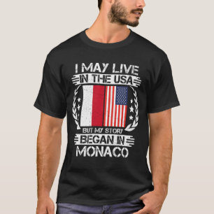 Ich mag in den USA leben, aber meine Geschichte be T-Shirt