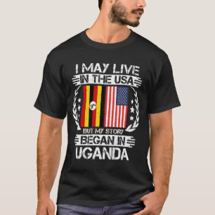 Ich mag in den USA leben, aber meine Geschichte be T-Shirt