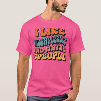 Ich mag Jigsaw-Puzzles und vielleicht 3 Leute Lust T-Shirt