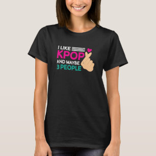 Ich mag K Pop und vielleicht 3 Leute KOPF T-Shirt