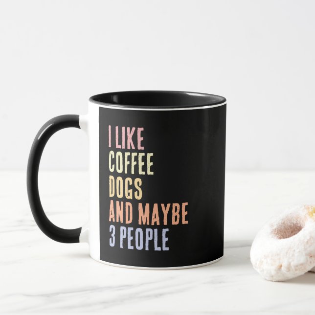 Ich mag Kaffee Hunde und vielleicht 3 Leute Tasse (Mit Donut)