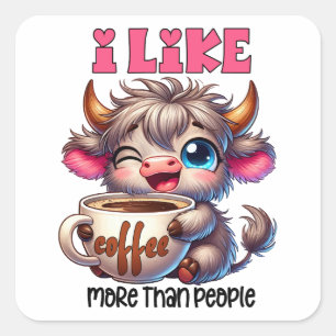 Ich mag Kaffee lieber als Menschen Quadratischer Aufkleber