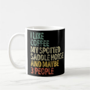 Ich mag Kaffee mein Gepunktetes Sattelpferd und vi Kaffeetasse