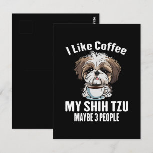 Ich mag Kaffee mein schicker Tzu und vielleicht 3 Postkarte