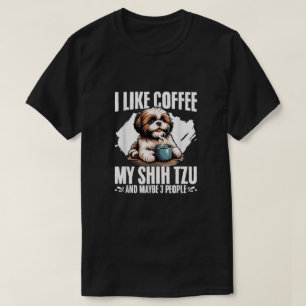 Ich mag Kaffee mein schicker Tzu vielleicht 3 Leut T-Shirt