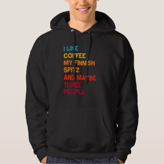 Ich mag Kaffee, meine finnische Spitz und vielleic Hoodie
