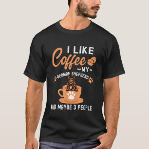 Ich mag Kaffee meinen deutschen Schäferhund und vi T-Shirt
